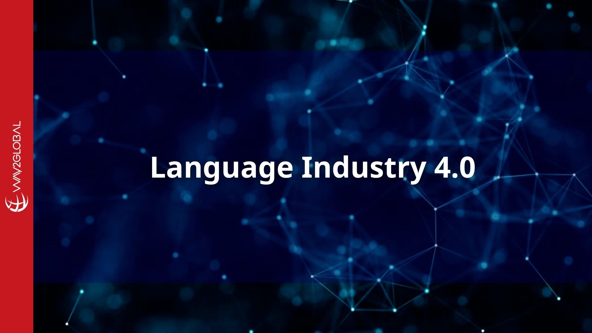 Language Industry 4.0